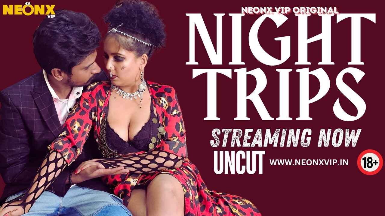 Night Trips hotest 2024 Neonx xxx Hindi Uncut Short Video