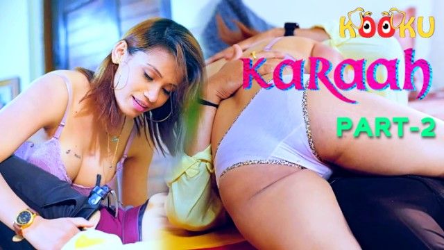 Karaah 2024 Kooku Hot Hindi Porn Web Series S01Ep02