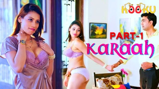 Karaah 2024 Kooku Hot Hindi Porn Web Series S01Ep01