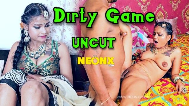 Dirty Game 2024 NeonX xxx Hindi Uncut Porn Short Video