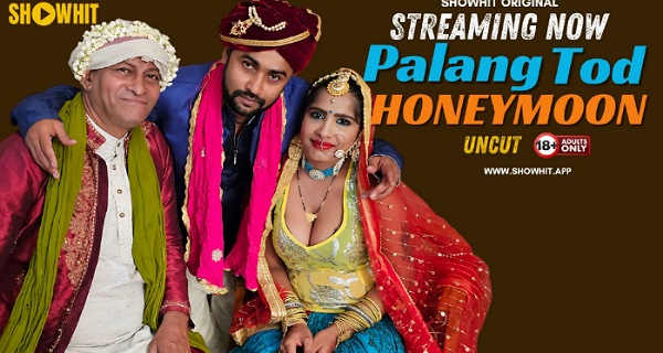 Palang Tod Honeymoon 2024 Showhit xxx Hindi Uncut Porn Short Video